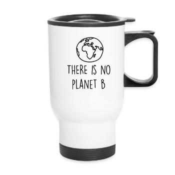 THERE IS NO PLANET B - Thermobecher mit Tragegriff - Weiß - Vorne