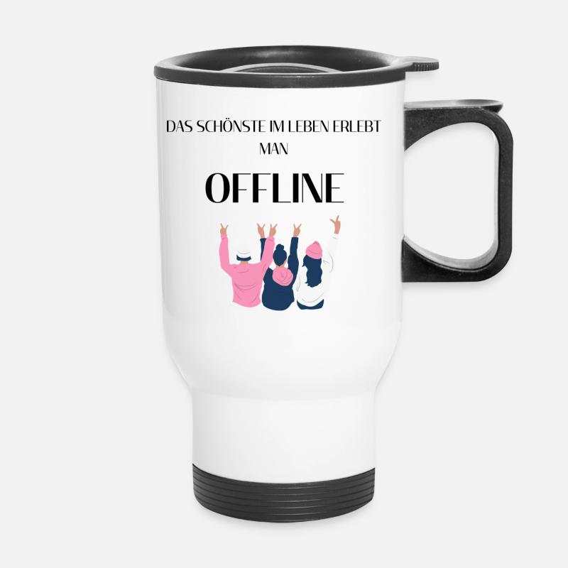 The most beautiful thing in life can be experienced OFFLINE - Thermal mug with handle - white