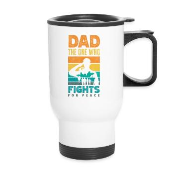 Dad The Ine Who Fights For Peace Father's Day - Thermobecher mit Tragegriff - Weiß - Vorne