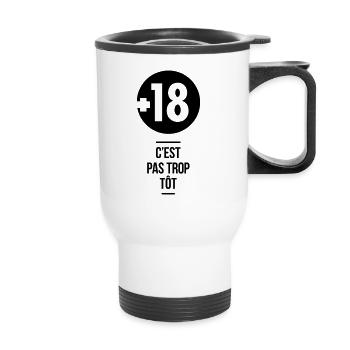 18 ans c'est pas trop tôt - Tasse isotherme avec poignée - blanc - Devant