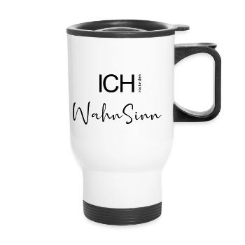 ICH rocke den Wahnsinn. - Thermobecher mit Tragegriff - Weiß - Vorne