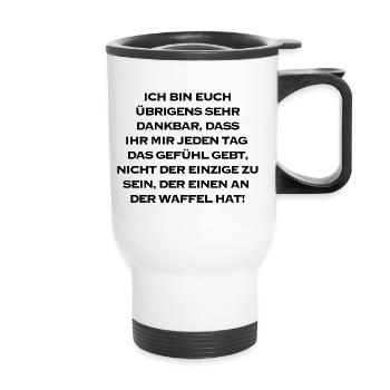 Einen an der Waffel | lustige Sprüche, Sarkasmus - Thermobecher mit Tragegriff - Weiß - Vorne