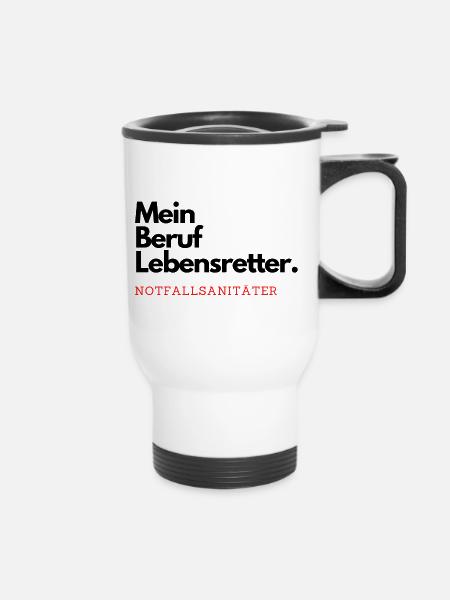 Mein Beruf Lebensretter. Notfallsanitäter. - Thermobecher mit Tragegriff - Weiß