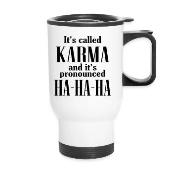 Sarcasme drôle énonciations sarcastiques karma disant - Tasse isotherme avec poignée - blanc - Devant