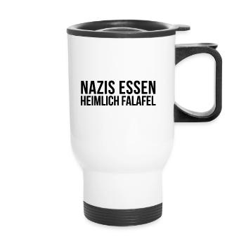 Nazis Essen Heimlich Falafel | Antifa Geschenkidee - Thermobecher mit Tragegriff - Weiß - Vorne