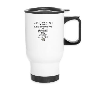 c est compliqué d être légendaire et coach de foot - Tasse isotherme avec poignée - blanc - Devant