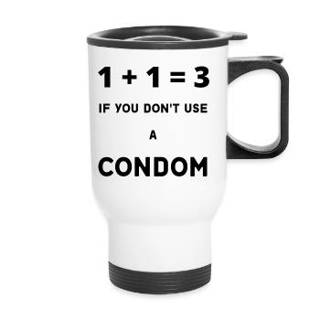 1 + 1 = 3, wenn Sie kein Kondomhumorgeschenk verwenden - Thermobecher mit Tragegriff - Weiß - Vorne