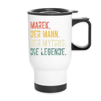 Vorname Name Marek Der Mann Der Mythos Die Legende - Thermobecher mit Tragegriff - Weiß - Vorne