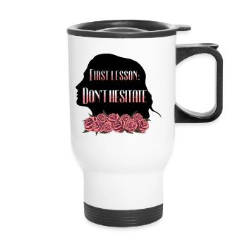 Rose Hathaway Quote "First lesson: Don't hesitate" - Thermal mug with handle - white - Front