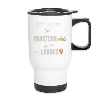j peux pas j ai tracteur dans les landes - Tasse isotherme avec poignée - blanc - Devant