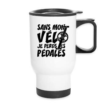SANS MON VÉLO, JE PERDS LES PÉDALES ! - Tasse isotherme avec poignée - blanc - Devant
