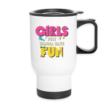 Girls Just Wanna Have Fun 80s Nostalgia - Tasse isotherme avec poignée - blanc - Devant