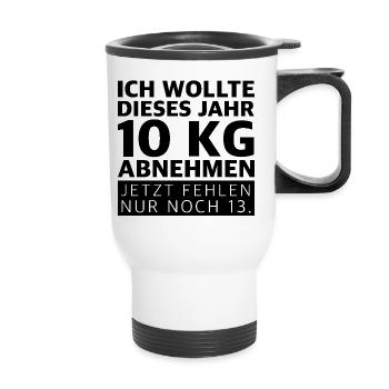 Ich wollte dieses Jahr 10 kg abnehmen | Sarkasmus - Thermobecher mit Tragegriff - Weiß - Vorne