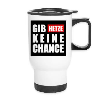 gib hetze keine chance - Thermobecher mit Tragegriff - Weiß - Vorne