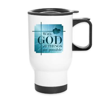 With GOD all things are possible - Thermal mug with handle - white - Front
