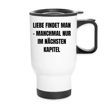 L’amour se trouve - parfois seulement dans le chapitre suivant - Tasse isotherme avec poignée - blanc - Devant
