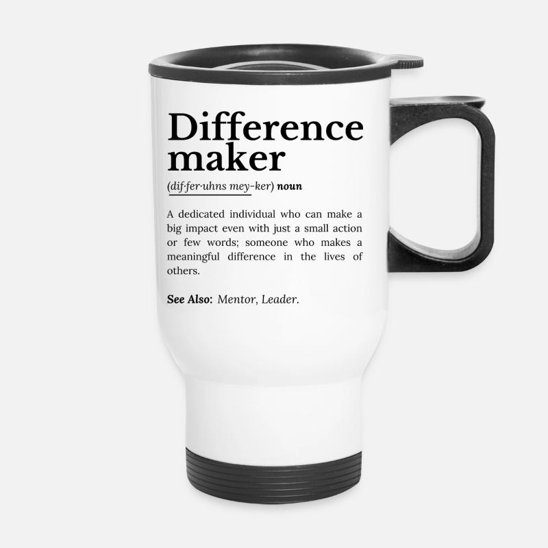 Difference Maker – Inspirational Quote - Thermal mug with handle - white