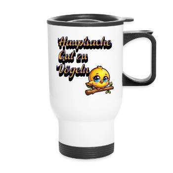 Niedliches Vogel-Motiv mit Spruch - Thermobecher mit Tragegriff - Weiß - Vorne