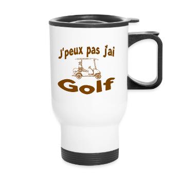 I can't I have Golf - Thermal mug with handle - white - Front