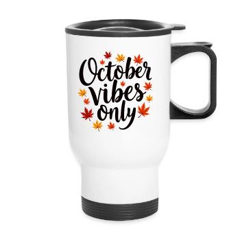 October Vibes Only Autumn Saying - Thermal mug with handle - white - Front