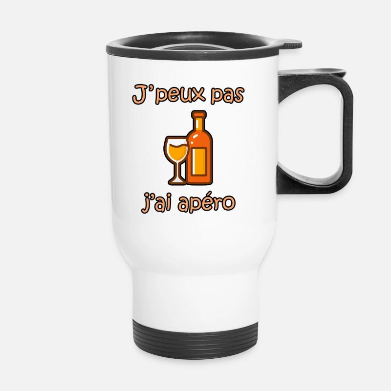 I can't I have an aperitif – funny phrase colleagues - Thermal mug with handle - white