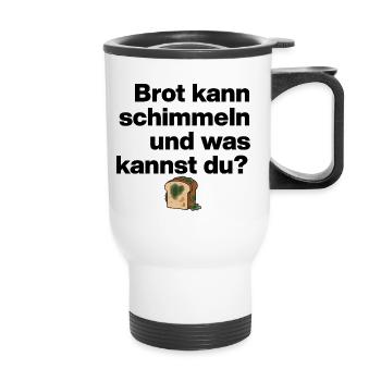 BREAD MOLD AND YOU? SARCASM GIFT FUNNY - Thermal mug with handle - white - Front