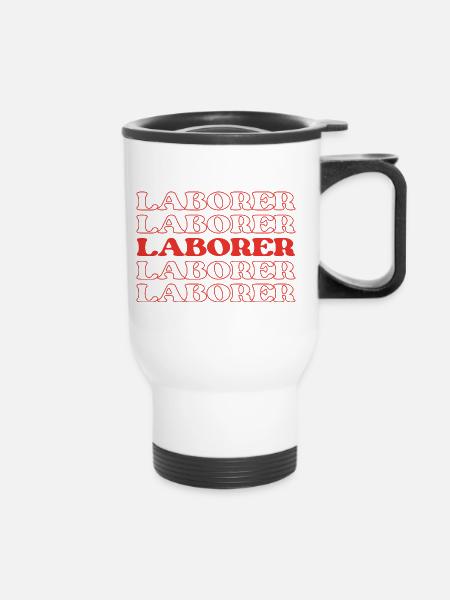 Arbeiter Arbeiter Handwerker Arbeiter - Thermobecher mit Tragegriff - Weiß