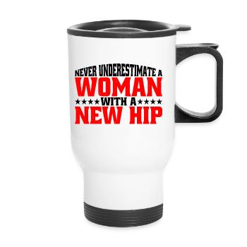 Ne sous-estimez jamais une femme avec une nouvelle hanche 10 - Tasse isotherme avec poignée - blanc - Devant