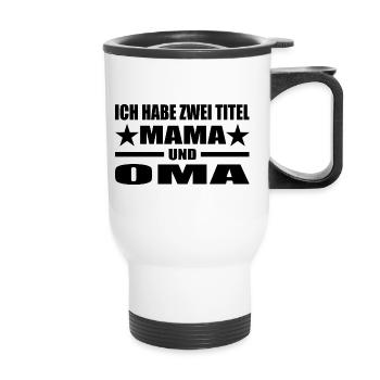 Mama - Thermobecher mit Tragegriff - Weiß - Vorne