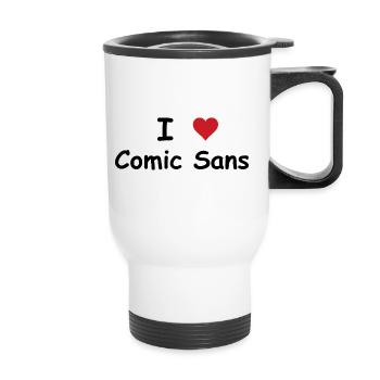 I Heart Comic Sans! - Thermobecher mit Tragegriff - Weiß - Vorne