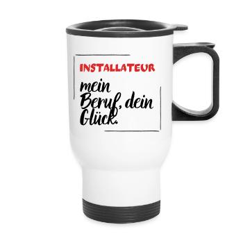 Installateur - Mein Beruf, Dein Glück. - Thermobecher mit Tragegriff - Weiß - Vorne