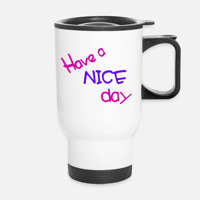 Have a nice day - Thermal mug with handle - white