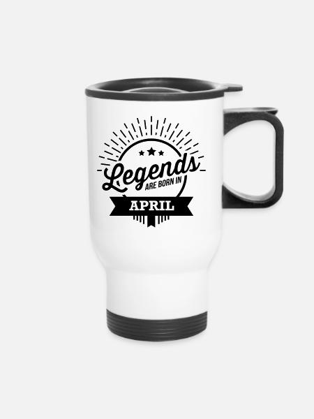 legends are born april Geburtstag Spruch - Thermobecher mit Tragegriff - Weiß