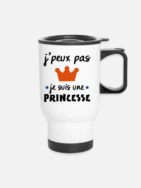 J'Peux Pas Je suis Une Princesse - Tasse isotherme avec poignée - blanc
