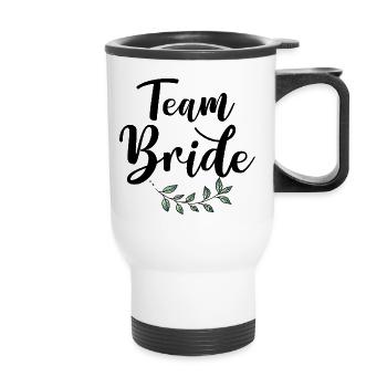 Team Bride / Crew / JGA Jungesellinnenabschied - Thermobecher mit Tragegriff - Weiß - Vorne
