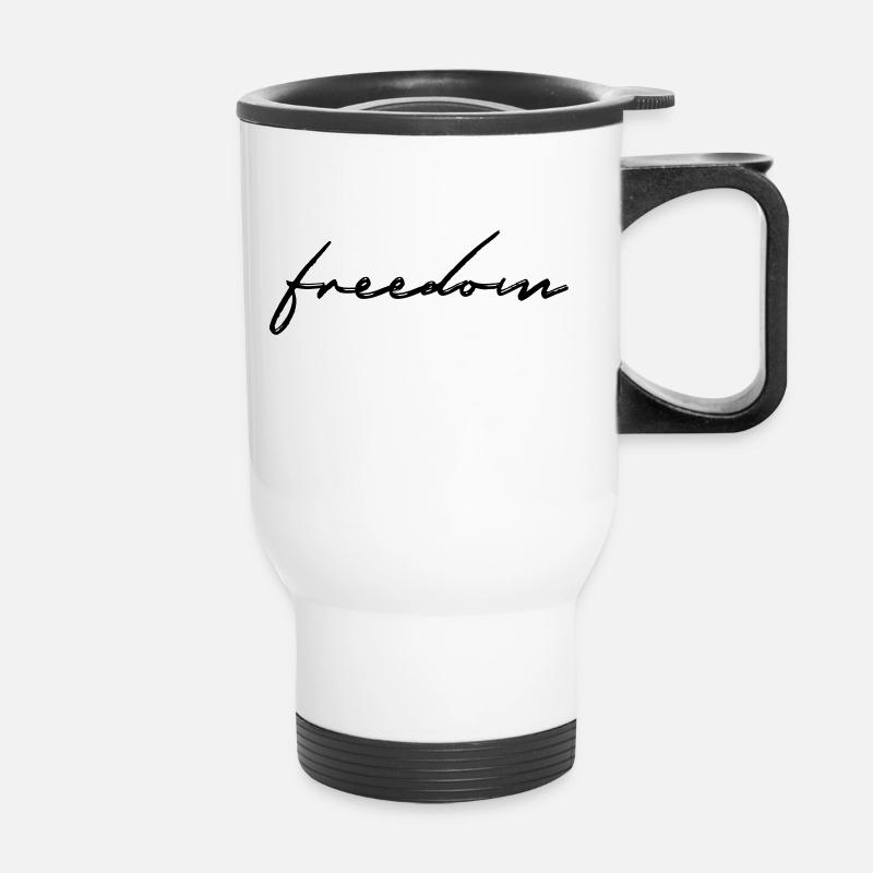 Freedom ! Spruch Geschenk Freiheit - Thermobecher mit Tragegriff - Weiß