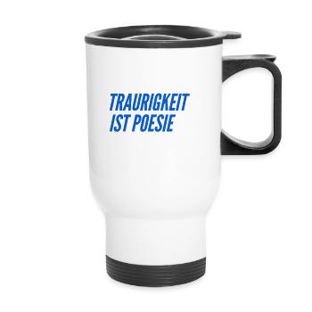 Trauer ist toll - Thermobecher mit Tragegriff - Weiß - Vorne