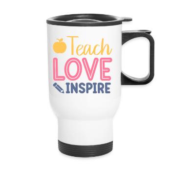 Teach Love Inspire - Thermal mug with handle - white - Front