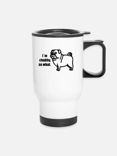 chubby pug - molliger Mops - Thermobecher mit Tragegriff - Weiß
