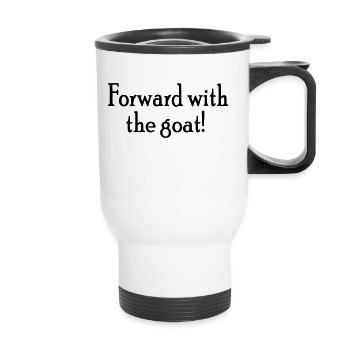 Forward with the goat - Thermal mug with handle - white - Front