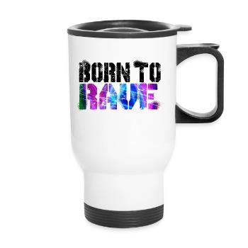 Born To Rave - Thermobecher mit Tragegriff - Weiß - Vorne