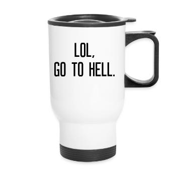 LOL go to hell - Thermobecher mit Tragegriff - Weiß - Vorne