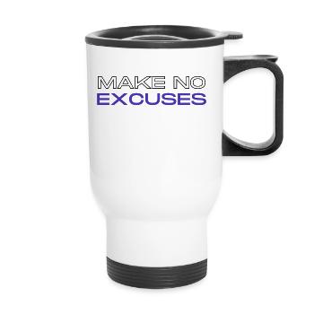 No Excuses - Thermal mug with handle - white - Front