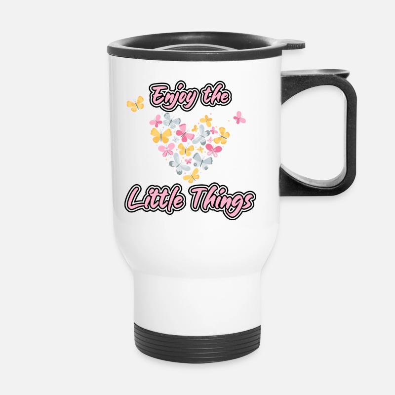 Profite de ces petites choses - Tasse isotherme avec poignée - blanc