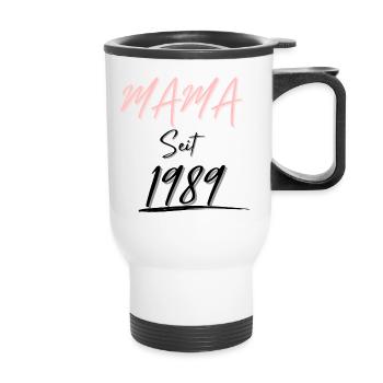 MAMA Seit 1989 - Thermobecher mit Tragegriff - Weiß - Vorne