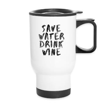 Save Water Drink Wine Lustig Spruch Geschenk Idee - Thermobecher mit Tragegriff - Weiß - Vorne