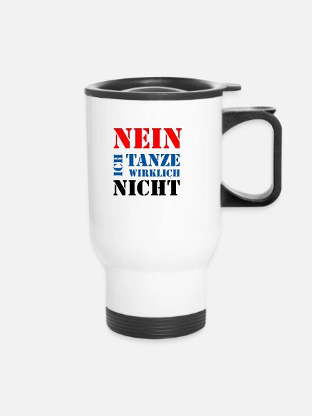ich tanze nicht - Thermobecher mit Tragegriff - Weiß