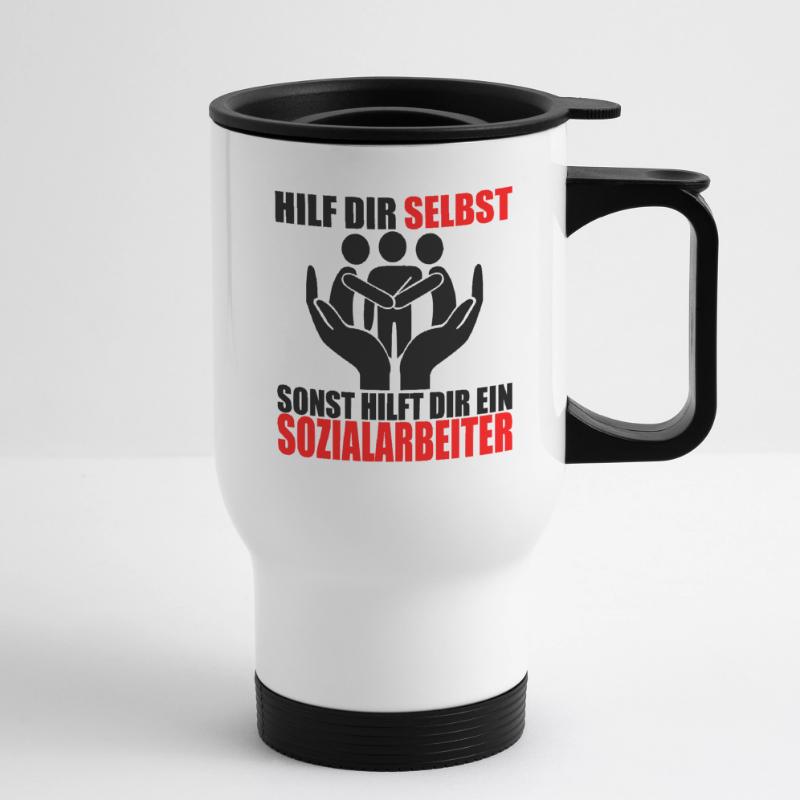 HILF DIR SELBST SONST HILFT DIR EIN SOZIALARBEITER Thermobecher mit Tragegriff