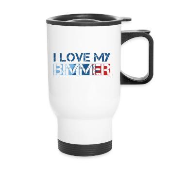 I love my Bimmer Shirt Geschenk - Thermobecher mit Tragegriff - Weiß - Vorne