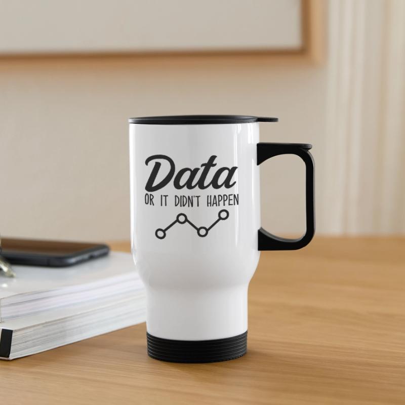 Data or it didn't happen Data Analyst Data Tees Thermal mug with handle